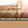 Mark - Jesus On Mission